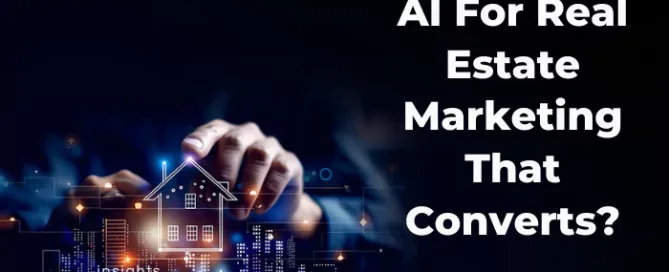how-to-use-ai-for-real-estate-marketing-that-converts